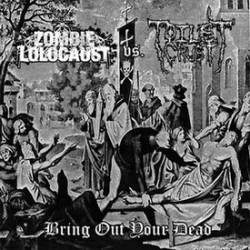 Zombie Lolocaust : Bring Out Your Dead